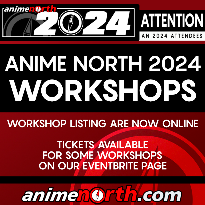 Workshops at Anime North 2024