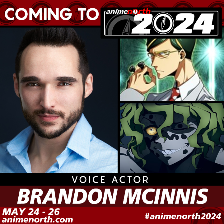 Coming to Anime North 2024: Brandon McInnis