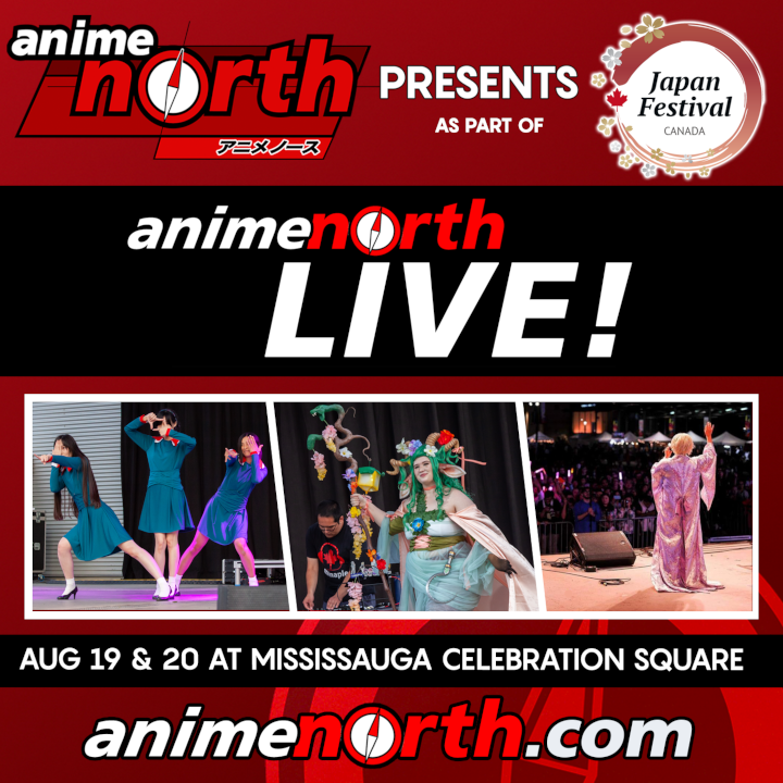 Anime North LIVE! at Japan Festival CANADA 2023