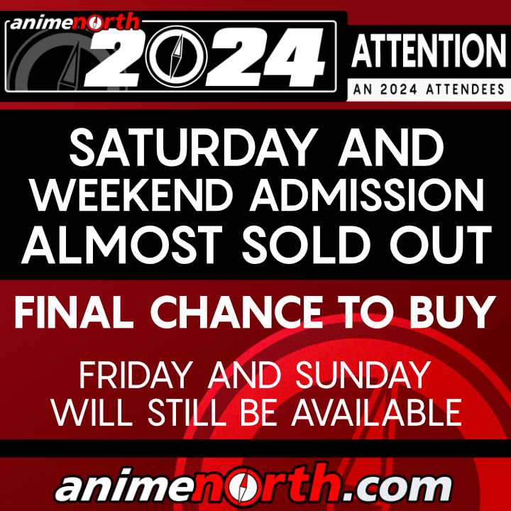 Last Chance for Weekend and Saturday Tickets