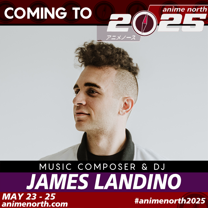 Coming to Anime North 2025: Composer & DJ James Landino