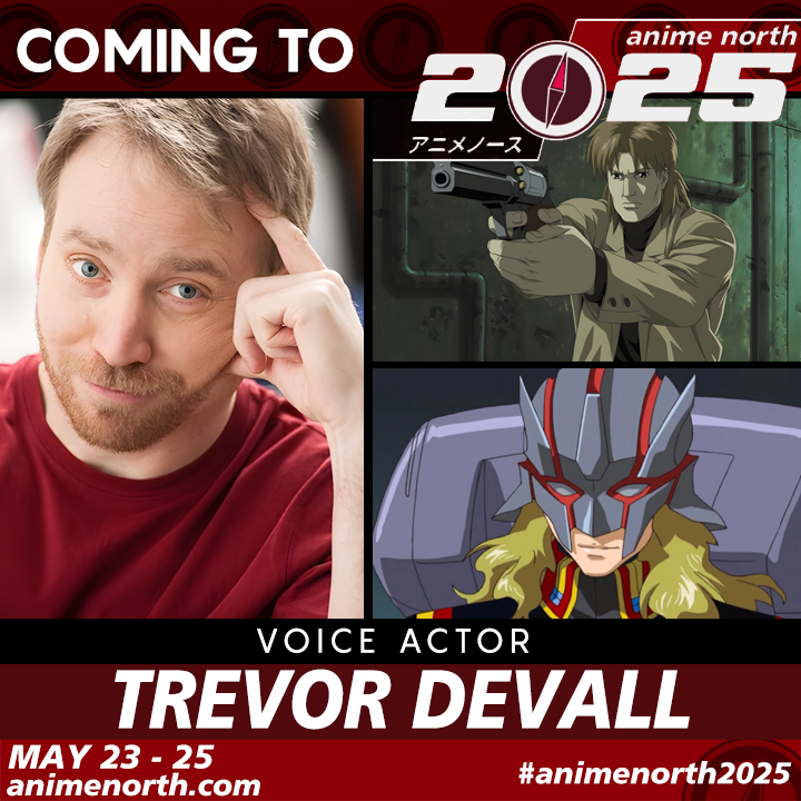 Coming to Anime North 2025: Voice Actor Trevor Devall