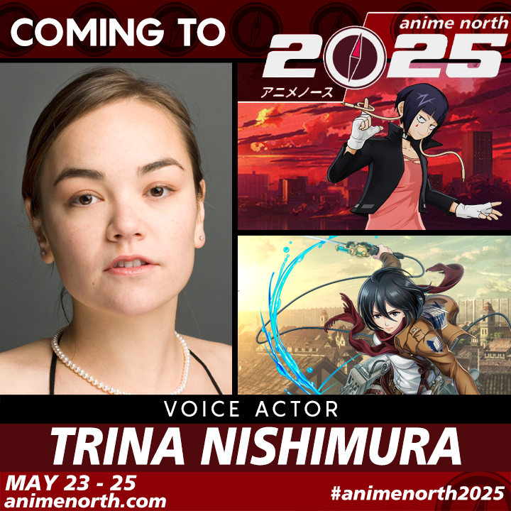 Coming to Anime North 2025: Voice Actress Trina Nishimura